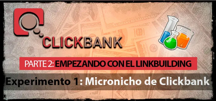 Experimento 1 (parte 2): Empezando con el linkbuilding