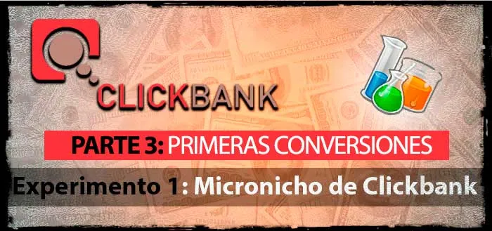 Experimento 1 (parte 3): Primeras conversiones