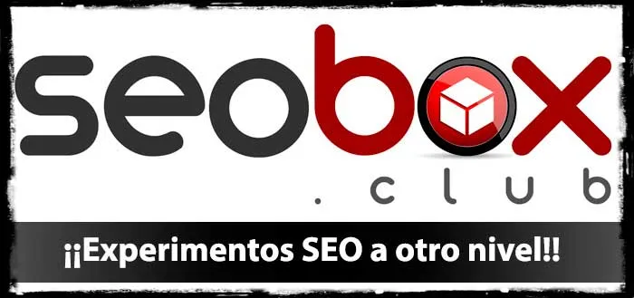 SEOBox - ¡¡Experimentos SEO a otro nivel!!