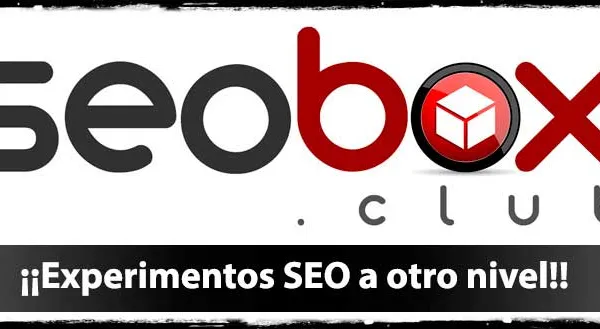 SEOBox - ¡¡Experimentos SEO a otro nivel!!